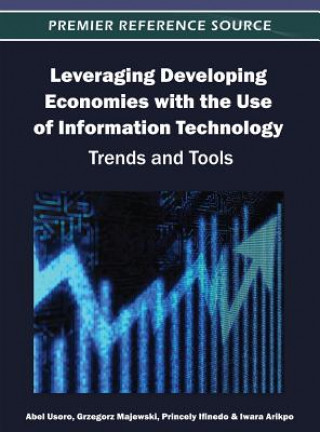 Livre Leveraging Developing Economies with the Use of Information Technology Uroso