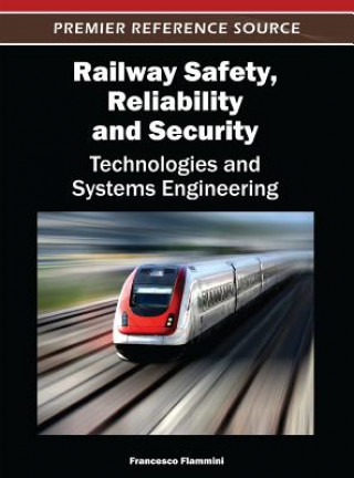 Kniha Railway Safety, Reliability, and Security Francesco Flammini