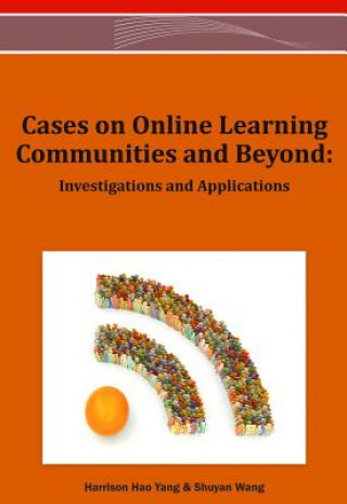 Książka Cases on Online Learning Communities and Beyond Shuyan Wang