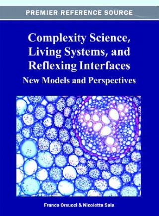 Kniha Complexity Science, Living Systems, and Reflexing Interfaces Orsucci