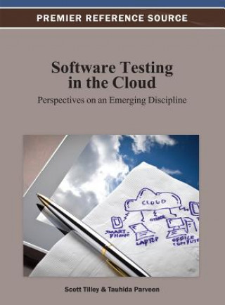 Kniha Software Testing in the Cloud Scott Tilley