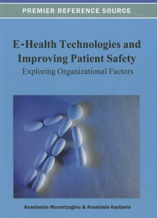 Buch E-Health Technologies and Improving Patient Safety Moumtzoglou