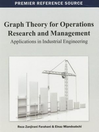 Könyv Graph Theory for Operations Research and Management Reza Zanjirani Farahani