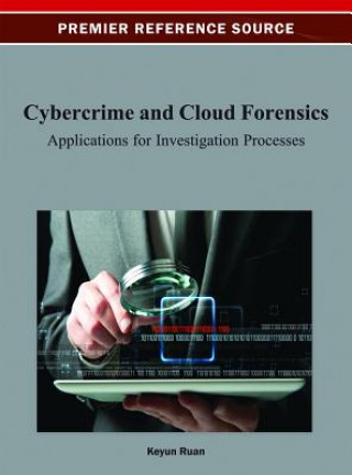Könyv Cybercrime and Cloud Forensics Keyun Ruan