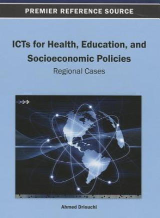 Kniha ICTs for Health, Education, and Socioeconomic Policies Driouchi