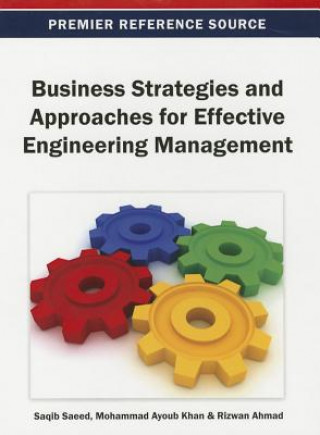 Libro Business Strategies and Approaches for Effective Engineering Management Saeed