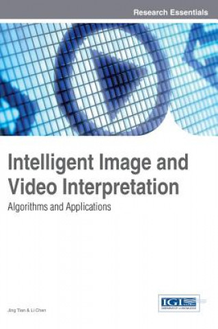 Kniha Intelligent Image and Video Interpretation Li Chen