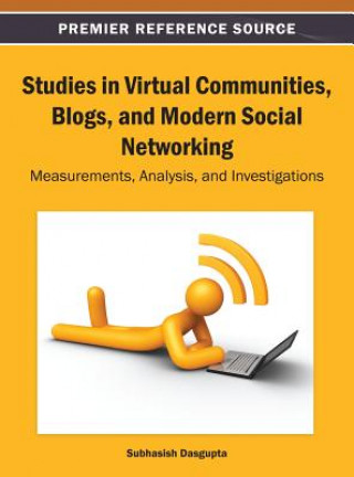 Książka Studies in Virtual Communities, Blogs, and Modern Social Networking Dasgupta