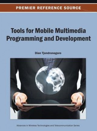 Knjiga Tools for Mobile Multimedia Programming and Development Tjondronegoro