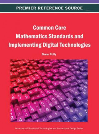 Książka Common Core Mathematics Standards and Implementing Digital Technologies Pattullo Polly Polly