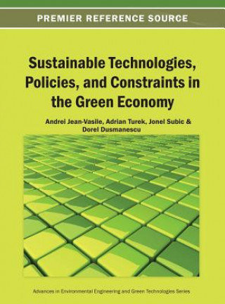 Kniha Sustainable Technologies, Policies, and Constraints in the Green Economy Jean-Vasile