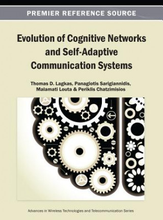 Książka Evolution of Cognitive Networks and Self-Adaptive Communication Systems Lagkas