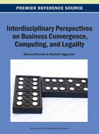 Carte Interdisciplinary Perspectives on Business Convergence, Computing, and Legality Khurana