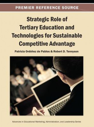 Carte Strategic Role of Tertiary Education and Technologies for Sustainable Competitive Advantage Ordonez de Pablos