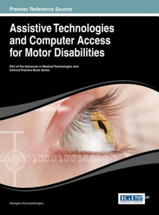 Kniha Assistive Technologies and Computer Access for Motor Disabilities Kouroupetroglou