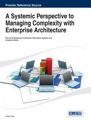 Book Systemic Perspective to Managing Complexity with Enterprise Architecture Saha