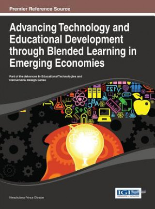 Książka Advancing Technology and Educational Development Through Blended Learning in Emerging Economies Ololube