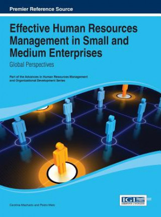 Kniha Effective Human Resources Management in Small and Medium Enterprises Carolina Machado