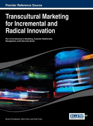 Carte Transcultural Marketing for Incremental and Radical Innovation Bryan Christiansen