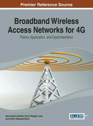 Book Broadband Wireless Access Networks for 4G Arthur Edwards Block