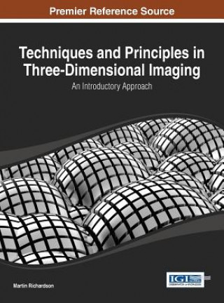 Boek Techniques and Principles in Three-Dimensional Imaging Martin Richardson