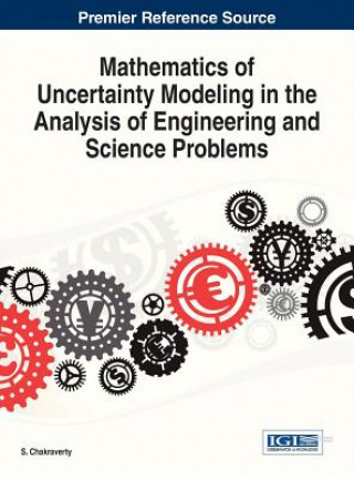 Книга Mathematics of Uncertainty Modeling in the Analysis of Engineering and Science Problems Chakraverty