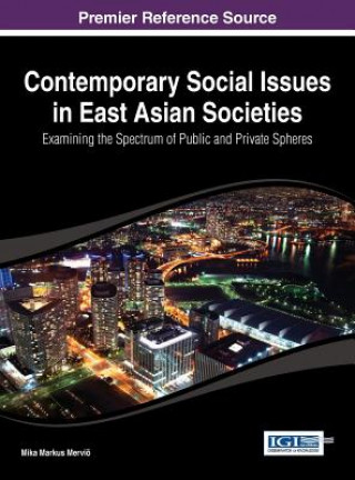 Könyv Contemporary Social Issues in East Asian Societies Mervio