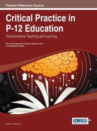 Carte Critical Practice in P-12 Education Bradley Lawrence