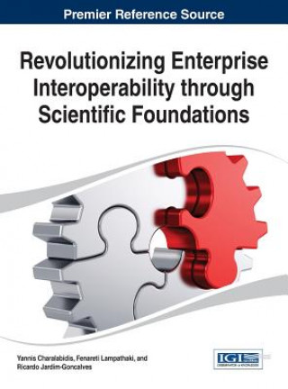 Libro Revolutionizing Enterprise Interoperability through Scientific Foundations Charalabidis