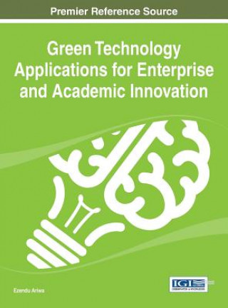 Könyv Green Technology Applications for Enterprise and Academic Innovation Ezendu Ariwa