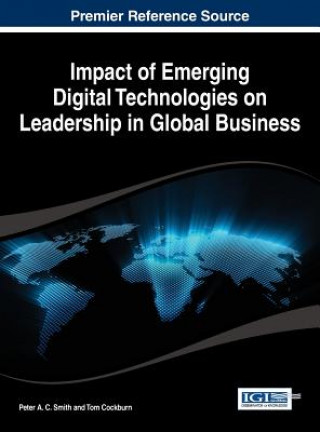 Kniha Impact of Emerging Digital Technologies on Leadership in Global Business Smith