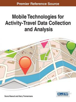 Carte Mobile Technologies for Activity-Travel Data Collection and Analysis Harry Timmermans