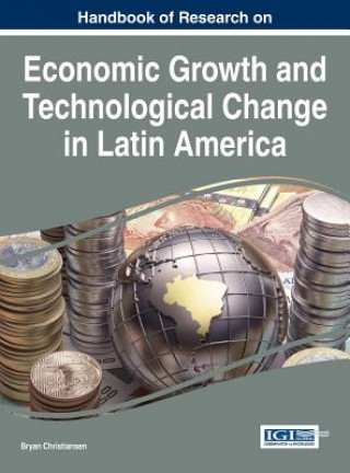 Βιβλίο Handbook of Research on Economic Growth and Technological Change in Latin America Christiansen