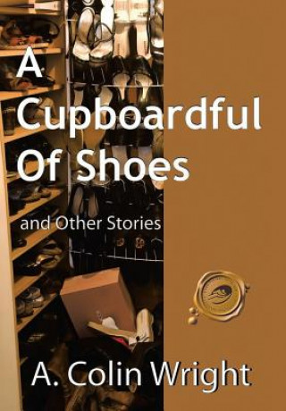 Kniha Cupboardful of Shoes A Colin Wright
