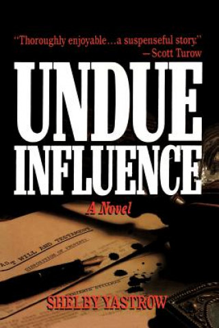 Βιβλίο Undue Influence Shelby Yastrow