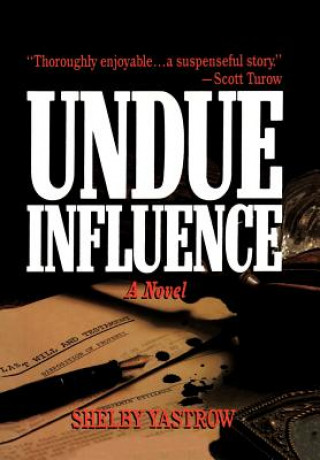 Libro Undue Influence Shelby Yastrow