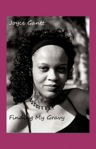 Kniha Finding My Gravy Joyce Gantt