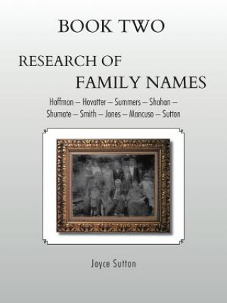 Knjiga Book Two Research of Family Names Joyce Sutton