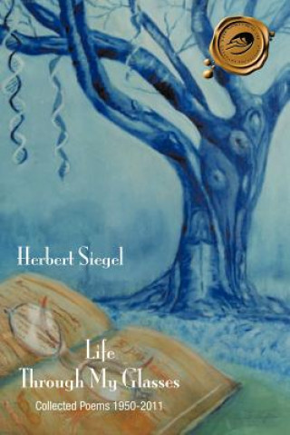 Книга Life Through My Glasses Herbert Siegel