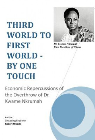 Книга Third World to First World - By One Touch Crusading Engineer Robert Woode