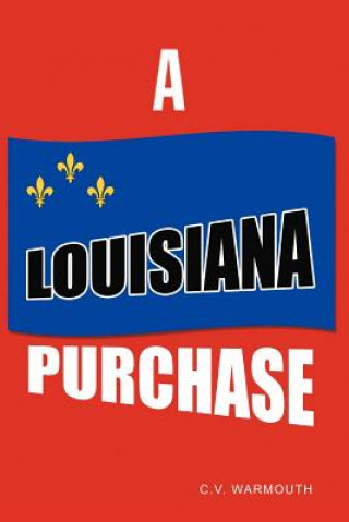Carte Louisiana Purchase C V Warmouth