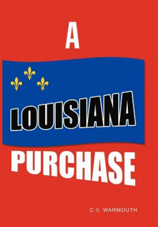 Książka Louisiana Purchase C V Warmouth