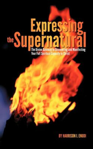Könyv Expressing the Supernatural Harrison I Enudi