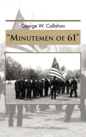 Βιβλίο Minutemen of 61 George W Callahan