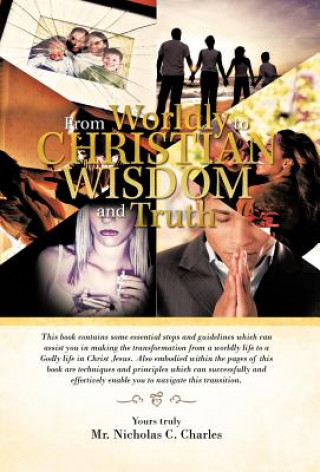 Книга From Worldly to Christian Wisdom and Truth MR Nicholas C Charles