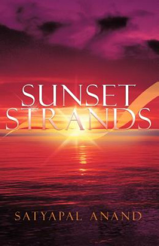 Knjiga Sunset Strands Satyapal Anand