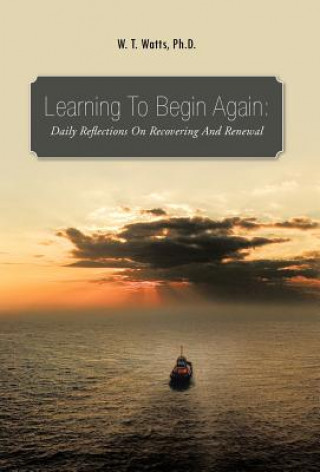 Boek Learning to Begin Again W T Watts Ph D