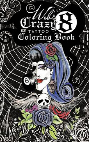 Carte Web's Crazy 8 Tattoo Coloring Book Renee' Alina Barela Pontious