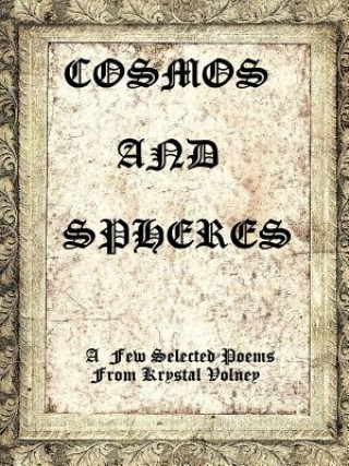 Könyv Cosmos and Spheres Krystal Volney
