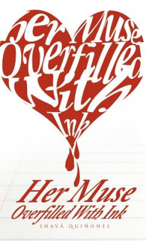 Book Her Muse Overfilled with Ink Shava Quinones